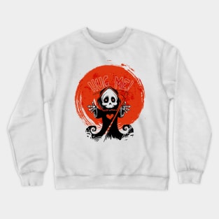 death says hug me !! Crewneck Sweatshirt